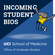 Incoming Student Bios - UCI SOM Office of Graduate Studies with Anteater jumping