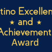 Latino Excellence and Achievement Award